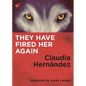 They Have Fired Her Again - Paperback