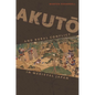 Akutō And Rural Conflict in Medieval Japan - Paperback