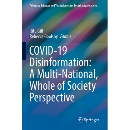 Covid-19 Disinformation: A Multi-National, Whole of Society Perspective - Paperback