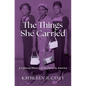 The Things She Carried: A Cultural History of the Purse in America - Hardcover