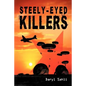 Steely-Eyed Killers - Paperback