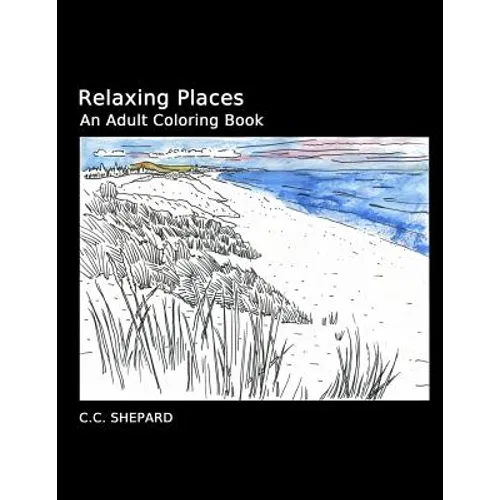 Relaxing Places: An Adult Coloring Book - Paperback