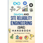 DevOps and Site Reliability Engineering (SRE) Handbook: Non Programmer's Guide - Paperback
