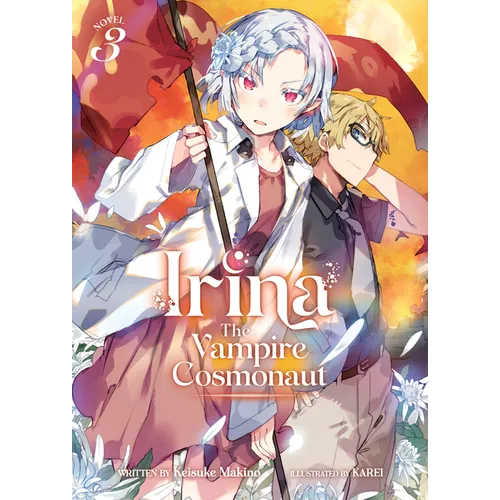 Irina: The Vampire Cosmonaut (Light Novel) Vol. 3 - Paperback