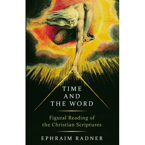 Time and the Word: Figural Reading of the Christian Scriptures - Paperback