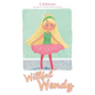 Willful Wendy - Paperback