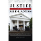 Justice in the Midlands: How a Local Sheriff Solved a 30-Year Cold Case - Hardcover