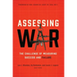 Assessing War: The Challenge of Measuring Success and Failure - Hardcover