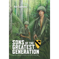 Sons of the Greatest Generation: Snapshots and Memories of Vietnam, October 1967 to October 1968 - Hardcover