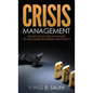 Crisis Management: The Art of Success & Failure - Hardcover