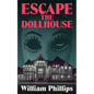 Escape The Dollhouse - Paperback