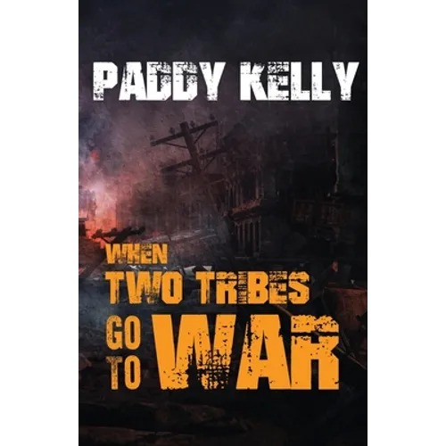 When Two Tribes Go To War - Paperback