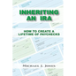 Inheriting an IRA: How to Create a Lifetime of Paychecks - Paperback