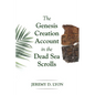 The Genesis Creation Account in the Dead Sea Scrolls - Paperback