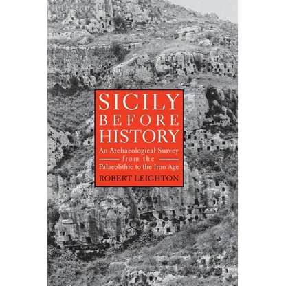Sicily Before History: An Archeological Survey from the Paleolithic to the Iron Age - Paperback