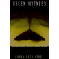 Green Witness: Ecology, Ethics, and the Kingdom of God - Hardcover