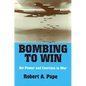 Bombing to Win: Air Power and Coercion in War - Paperback
