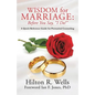 Wisdom for Marriage: Before You Say, "I Do!" - Paperback