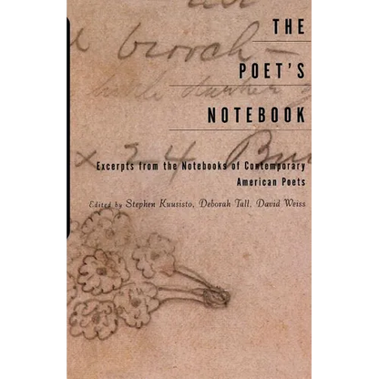 The Poet's Notebook: Excerpts from the Notebooks of 26 American Poets - Paperback