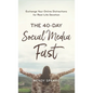 40-Day Social Media Fast - Hardcover