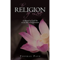 The Religion of Love: A Manual to Guide You on the Path to Enlightenment - Paperback