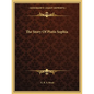 The Story Of Pistis Sophia - Paperback