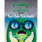 Freddy the Frogcaster and the Terrible Tornado - Hardcover
