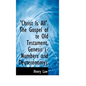 Christ Is All the Gospel of Te Old Testament - Paperback