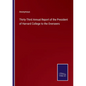 Thirty-Third Annual Report of the President of Harvard College to the Overseers - Paperback