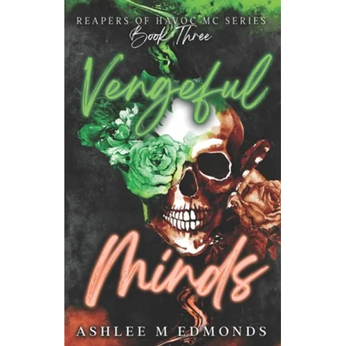 Vengeful Minds: Reapers of Havoc MC - Paperback