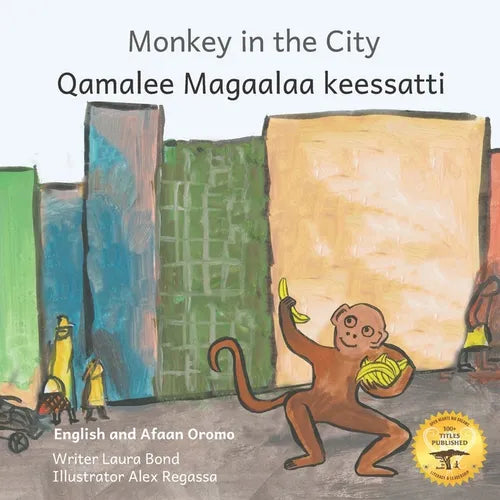 Monkey In The City: How to Outsmart An Umbrella Thief in Afaan Oromo and English - Paperback