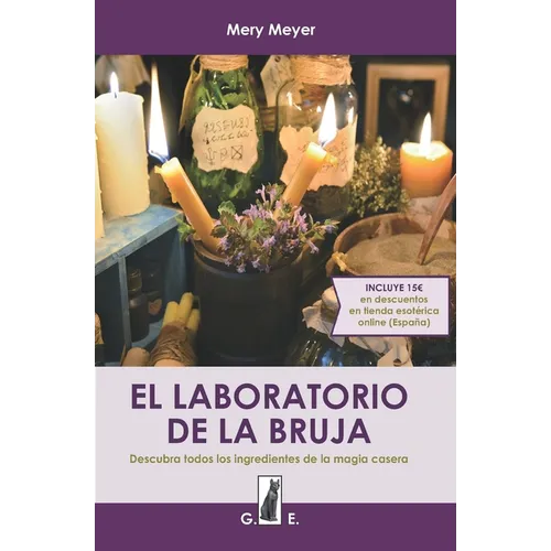 El laboratorio de la bruja: Descubra todos los ingredientes de la magia casera - Paperback