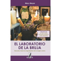 El laboratorio de la bruja: Descubra todos los ingredientes de la magia casera - Paperback