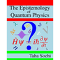 The Epistemology of Quantum Physics - Paperback
