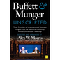 Buffett and Munger Unscripted: Three Decades of Investment and Business Insights from the Berkshire Hathaway Shareholder Meetings - Hardcover