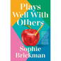Plays Well with Others - Hardcover