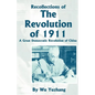 Recollections of the Revolution of 1911: A Great Democratic Revolution of China - Paperback