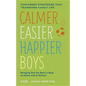 Calmer, Easier, Happier Boys - Paperback