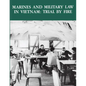 Marines and Military Law in Vietnam: Trial By Fire - Paperback