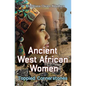 Ancient West African Women - Toppled Cornerstones - Paperback