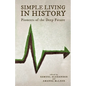 Simple Living in History: Pioneers of the Deep Future - Paperback