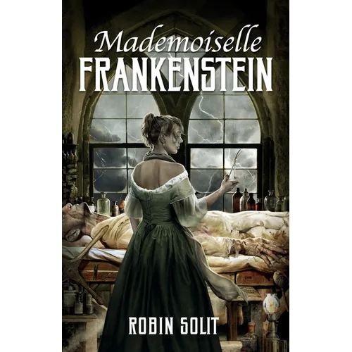 Mademoiselle Frankenstein - Paperback