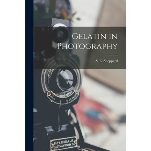 Gelatin in Photography - Paperback