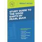 Study Guide to The Good Earth by Pearl Buck - Paperback