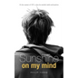 Sunshine on My Mind - Paperback