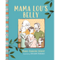 Mama Lou's Belly - Hardcover