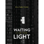 Waiting for the Light - Paperback