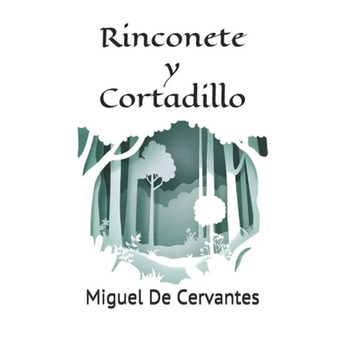 Rinconete y Cortadillo: Novela de Rinconete y Cortadillo de Miguel de Cervantes - Paperback