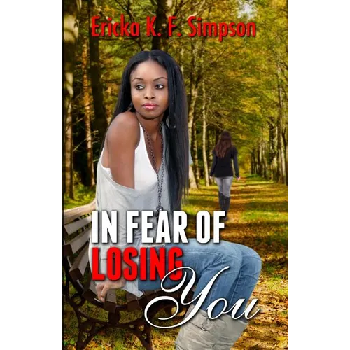 In Fear of Losing You: Reprinted Version - Paperback