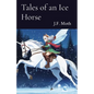 Tales of an Ice Horse - Paperback